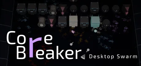 CoreBreaker: Desktop Swarm cover art